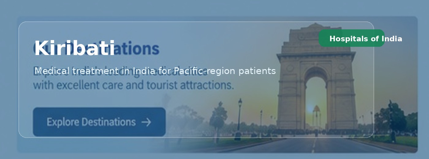 Kiribati Patients | Hospitals of India