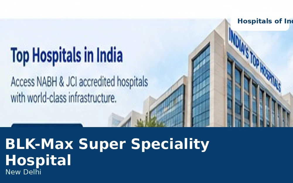 BLK-Max Super Speciality Hospital